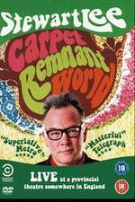 Stewart Lee: Carpet Remnant World