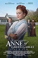 L.M. Montgomery\'s Anne of Green Gables: Fire & Dew