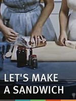 Let\'s Make a Sandwich