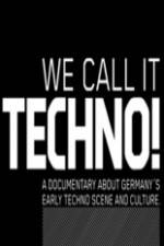 We Call It Techno