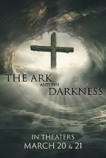 The Ark and the Darkness