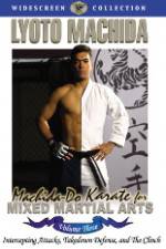 Machida Do Karate For Mixed Martial Arts Volume 3