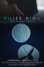 Killer High: The Silent Crisis