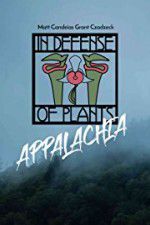 In Defense of Plants: Appalachia