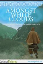 Amongst White Clouds