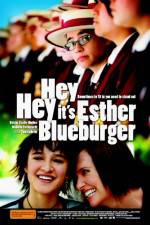 Hey Hey It's Esther Blueburger