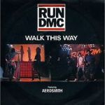 Run DMC and Aerosmith: Walk This Way