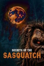 Secrets of the Sasquatch