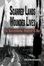 Scarred Lands & Wounded Lives--The Environmental Footprint of War