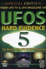 UFOs: Hard Evidence Vol 5