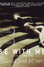 Be with Me