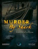 Murder by Shark: Mysteries of the Birkenhead Disaster