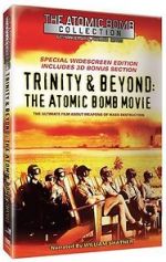 Trinity and Beyond: The Atomic Bomb Movie