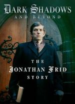 Dark Shadows and Beyond - The Jonathan Frid Story