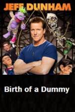 Jeff Dunham Birth of a Dummy