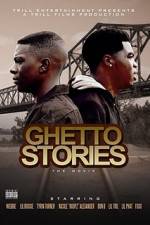 Ghetto Stories: The Movie