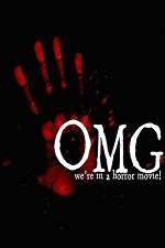 OMG... We\'re in a Horror Movie