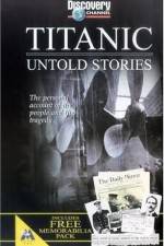 Titanic Untold Stories