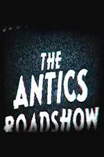 The Antics Roadshow