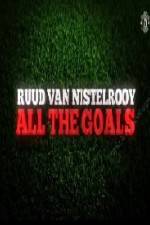 Ruud Van Nistelrooy All The Goals