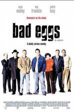 Bad Eggs