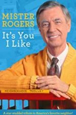 Mister Rogers: It\'s You I Like