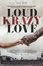 Loud Krazy Love