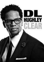 D.L. Hughley: Clear (TV Special 2014)