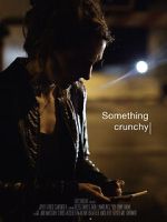 Something Crunchy (Short 2017)