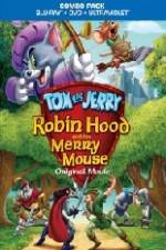 Tom and Jerry Robin Hood and His Merry Mouse