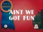 Ain\'t We Got Fun (Short 1937)