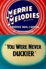 You Were Never Duckier (Short 1948)