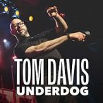 Tom Davis: Underdog (TV Special 2024)