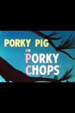 Porky Chops (Short 1949)