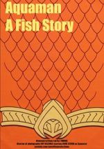 Aquaman: A Fish Story