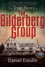 The Secret Rulers of the World The Bilderberg Group