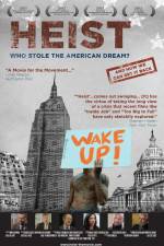 Heist Who Stole the American Dream