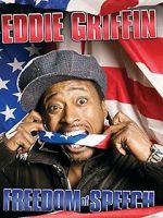 Eddie Griffin: Freedom of Speech (TV Special 2008)