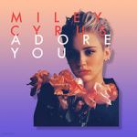 Miley Cyrus: Adore You