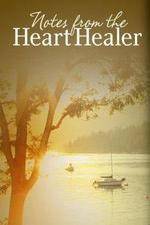 Notes from the Heart Healer