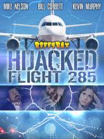 RiffTrax: Hijacked: Flight 285