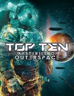 Top Ten Mysteries of Outer Space