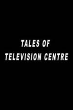 Tales of Television Centre