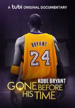 Gone Before His Time: Kobe Bryant