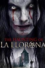 The Haunting of La Llorona