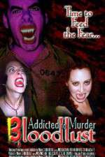 Addicted to Murder 3: Blood Lust