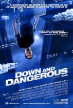 Down and Dangerous