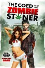 The Coed and the Zombie Stoner