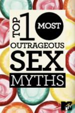 MTVs Top 10 Most Outrageous Sex Myths