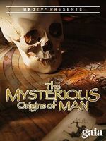 The Mysterious Origins of Man